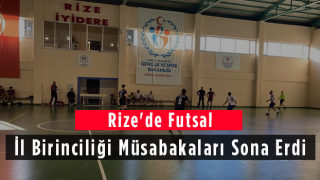 Rize'de Futsal İl Birinciliği Müsabakaları Sona Erdi