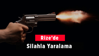 Rize'de Silahla Yaralama