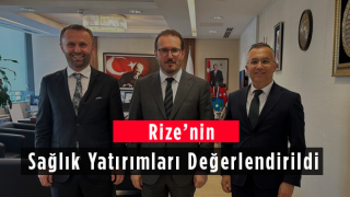 Rize'nin Sağlık Yatırımları Değerlendirildi