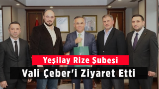 Yeşilay Rize Şubesi Vali Çeber'i ziyaret etti