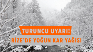 AFAD'dan Rize İçin 'Turuncu' Uyarı