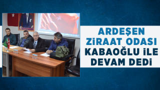 Ardeşen Ziraat Odası Kabaoğlu İle Devam Dedi