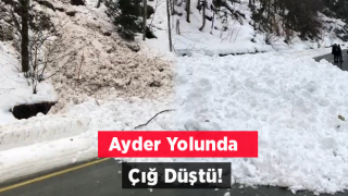 Ayder Yaylası Yolunda Çığ Yolu Ulaşıma Kapattı