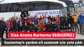 Rize Valiliğinin öncülüğünde Rize Arama Kurtarma Ekibi (RİKE) Gaziantep’e yardım eli uzatmak için yola çıktı.