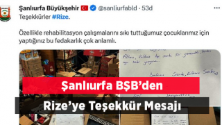 Şanlıurfa BŞB'den Rize'ye Teşekkür Mesajı