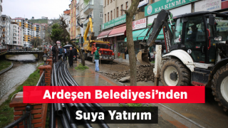 Ardeşen Belediyesinden Suya Yatırım