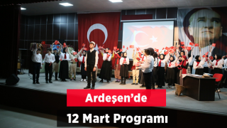 Ardeşen’de 12 Mart İstiklal Marşımızın Kabulü Etkinliği