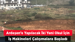 Ardeşen’e İki Yeni Ortaokul Yapılacak