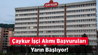 ÇAYKUR Mevsimlik İşçi Başvuruları Yarın Başlıyor.