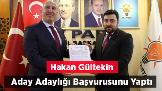 Hakan Gültekin Rize Milletvekili Aday Adaylığı Başvurusunda Bulundu