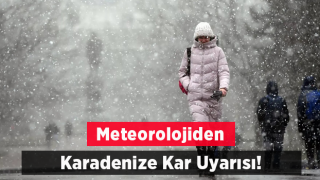 Karadeniz Bölgesi için kuvvetli kar uyarısı