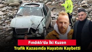 Rize’de Amca Oğulları Kazada Hayatını Kaybetti