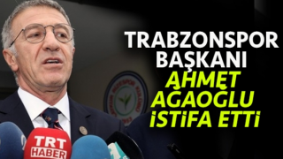 Trabzonspor'dan Başkan Ağaoğlu istifasını açıkladı!