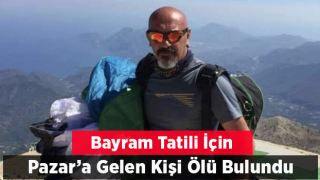 Bayram için memleketi Rize'ye giden şahsın cansız bedeni bulundu