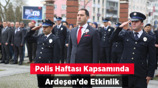 Polis Haftası Kapsamında Ardeşen'de Etkinlik