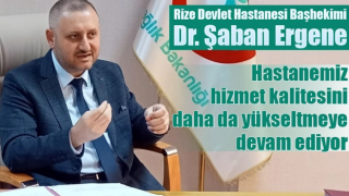 Rize Devlet Hastanesi'nde hasta memnuniyeti ön planda