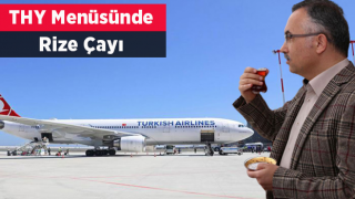 THY'nin ikram menüsünde çay "Rize çayı" adıyla yer alacak