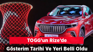 TOGG Rize Çay Çarşısında Ziyarete Sunulacak