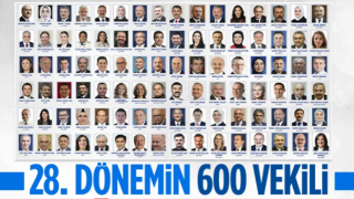 28'inci dönemin 600 milletvekili