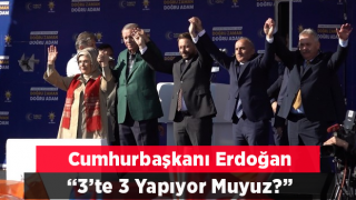 Cumhurbaşkanı Erdoğan: Şimdi 3’te 3 yapıyor muyuz?