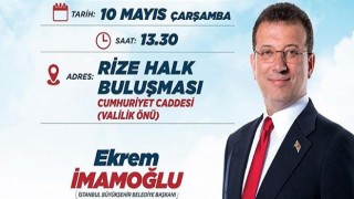 İmamoğlu Rize’ ye Geliyor