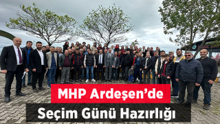 Mhp Ardeşen'de Sandık Görevlileriyle Buluştu