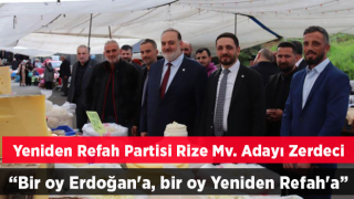 Zerdeci: “Bir oy Erdoğan'a, bir oy Yeniden Refah'a diyoruz”