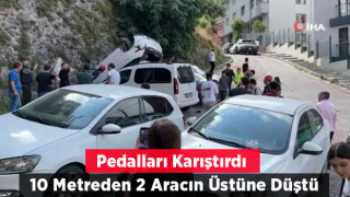 Çağlayan'da kadın sürücü pedalları karıştırdı: 10 metre yükseklikten araçların üzerine düştü