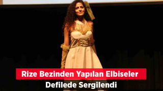 Rize Bezinden Yapılan Kıyafetler Defilede Sergilendi