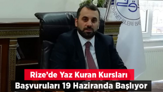 Rize’de Yaz Kur’an Kurslarına Başvurular 19 Haziran’da Başlayacak