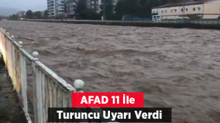 AFAD 11 ile Turuncu Kod Uyarısı Verdi