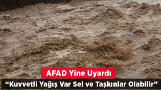 AFAD'dan 15 il için "turuncu", 15 il için "sarı" kodlu sağanak uyarısı