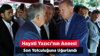 Ak Parti Genel Başkan Yardımcısı Yazıcı’nın Annesi Son Yolculuğuna Uğurlandı