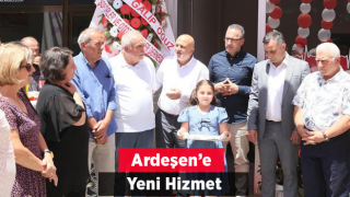 Ardeşen'e Yeni Hizmet