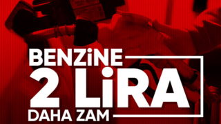 Benzine 2 liralık zam yolda: Bu gece yarısından itibaren geçerli olacak