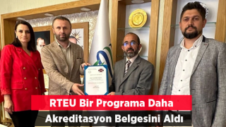 RTEÜ bir programa daha akreditasyon belgesi aldı