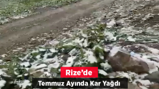 Tahpur Yaylası'nda temmuz ayında kar yağdı