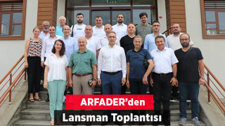 Ardeşen Fakülte Yaptırma Yaşatma ve Koruma Derneği’den (ARFADER) Lansman Toplantısı