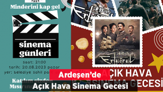 Ardeşen'de Açık Hava Sinema Etkinliği