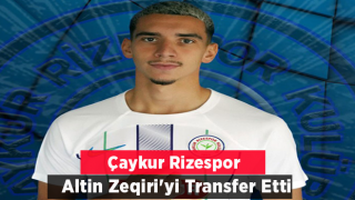 Çaykur Rizespor Altin Zeqiri'yi Transfer Etti