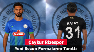 Çaykur Rizespor Yeni Sezon Formalarını Tanıttı