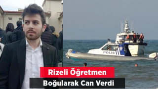 Denizde boğulan öğretmenin acısı Rize'ye düştü