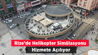 HELİKOPTER SİMÜLASYONU HİZMETE AÇILIYOR