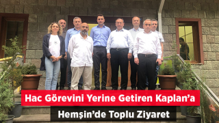 Hemşin Organik Çay Fabrikası Müdürü Kaplan'a Hoşgeldin Ziyareti