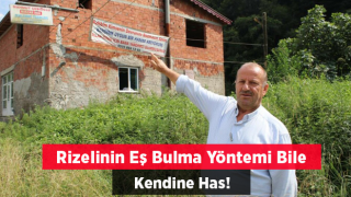 Kendine eş bulabilmek için evine pankart asan Rizeli