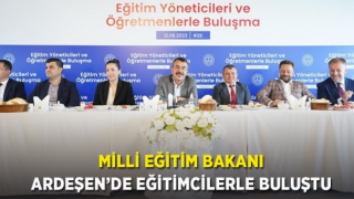 Milli Eğitim Bakanı Yusuf Tekin Rize’de eğitim yöneticileri ve öğretmenlerle buluştu