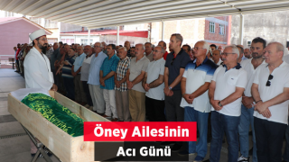 Öney Ailesinin Acı Günü