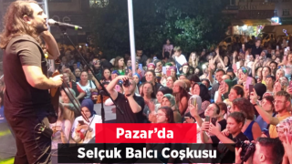 Pazar’da Selçuk Balcı Konserine vatandaşlar ilgi gösterdi