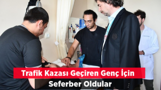 Trafik Kazası Geçiren Genç İçin Seferber Oldular