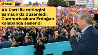 AK Parti ilk mitingini Samsun'da düzenledi: Cumhurbaşkanı Erdoğan kalabalığa seslendi